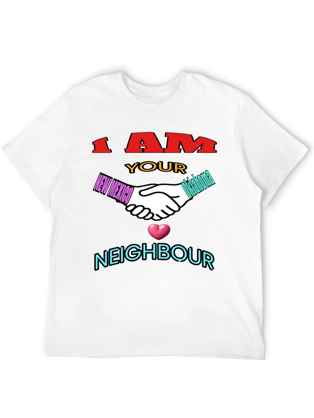 I Am Your Neighbor T-Shirt