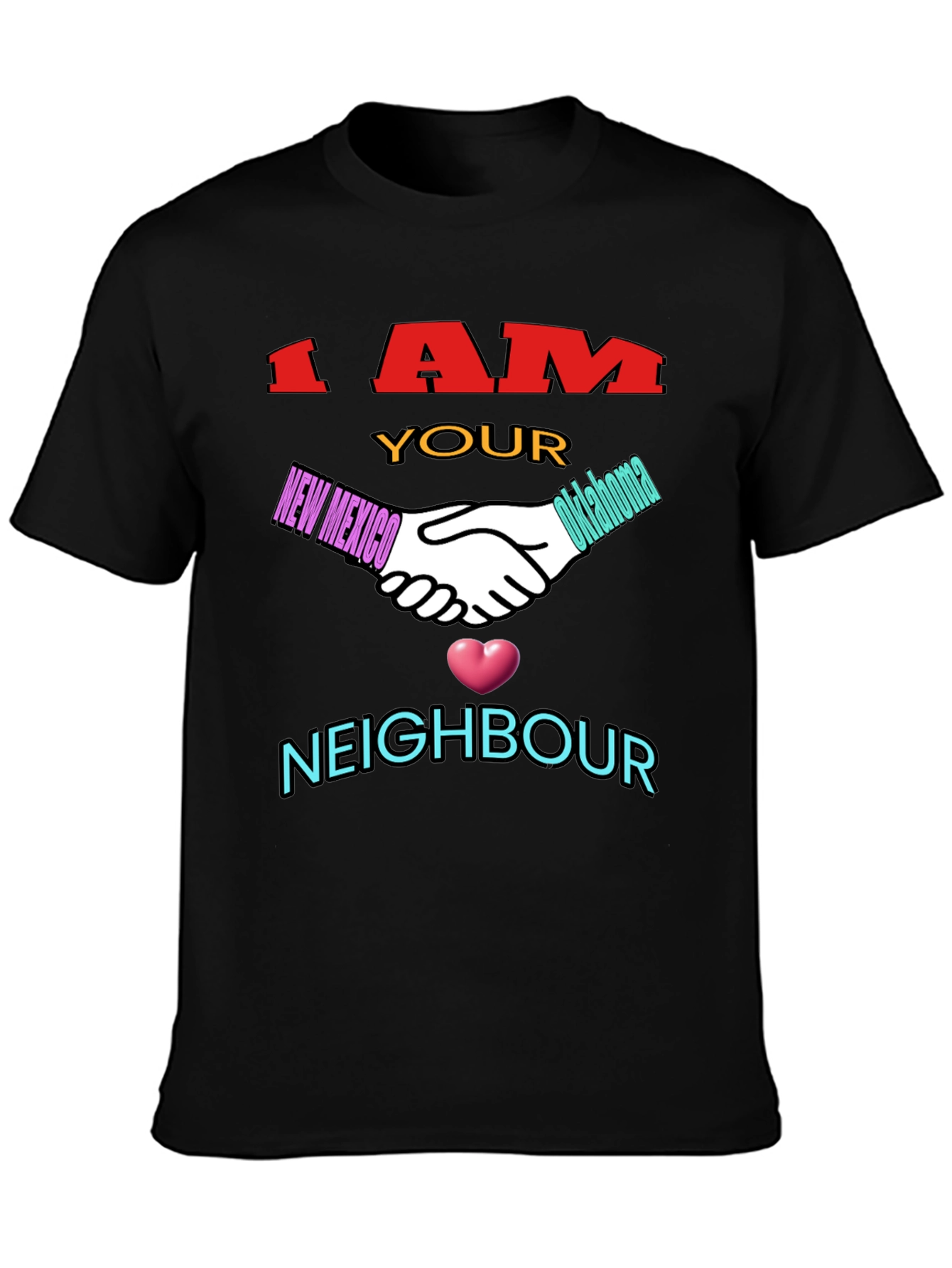 I Am Your Neighbor T-Shirt