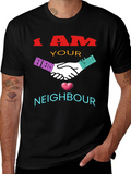I Am Your Neighbor T-Shirt