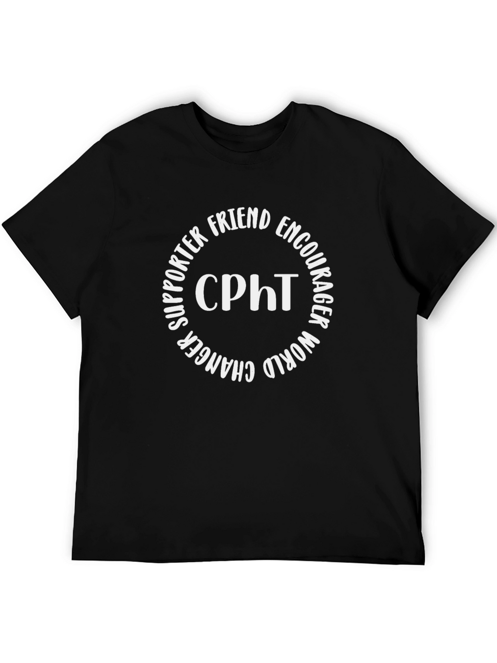 CPht Supporter Friend World Changer T-Shirt