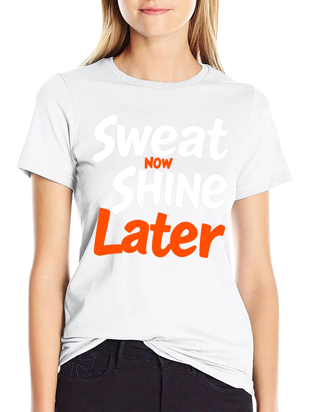Sweat Now Shine Later T-Shirt