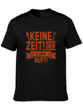 Gardening T-Shirt - Keine Zeit! Der Garten Ruft!
