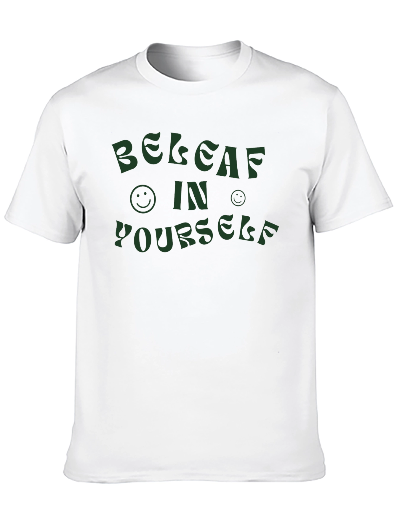 Believe In Yourself T-Shirt - Positive Vibes Tee