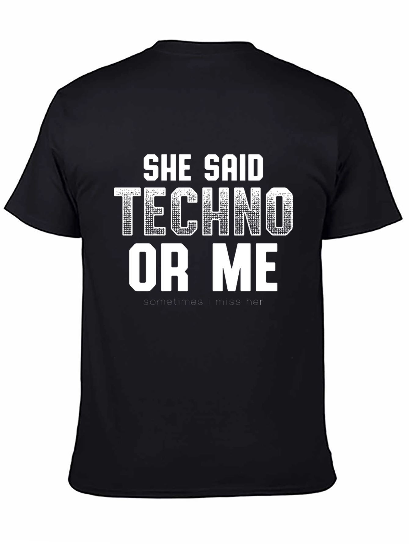 Techno or Me Funny Graphic T-Shirt