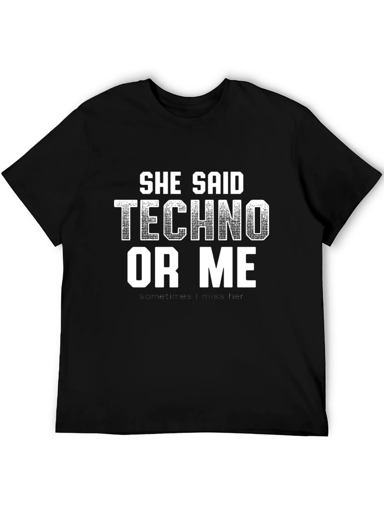 Techno or Me Funny Graphic T-Shirt
