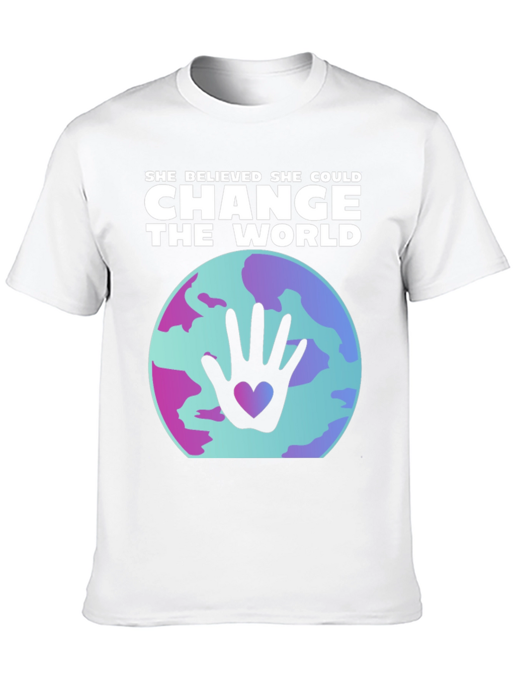 She Believed She Could Change The World T-Shirt