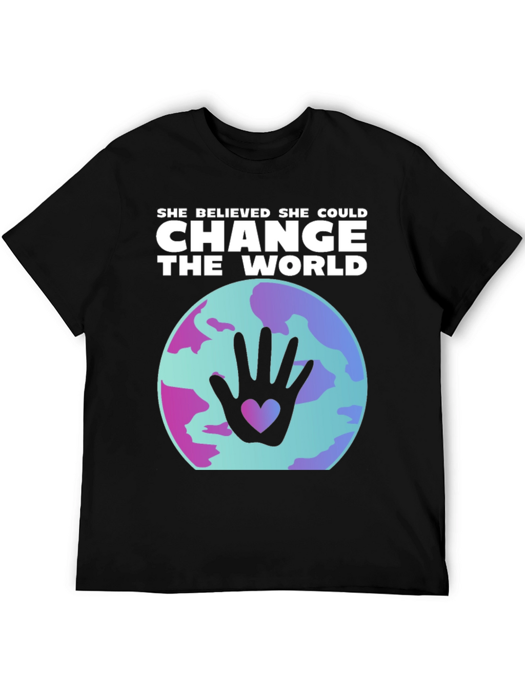 She Believed She Could Change The World T-Shirt