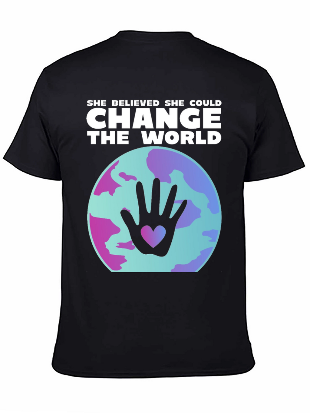 She Believed She Could Change The World T-Shirt