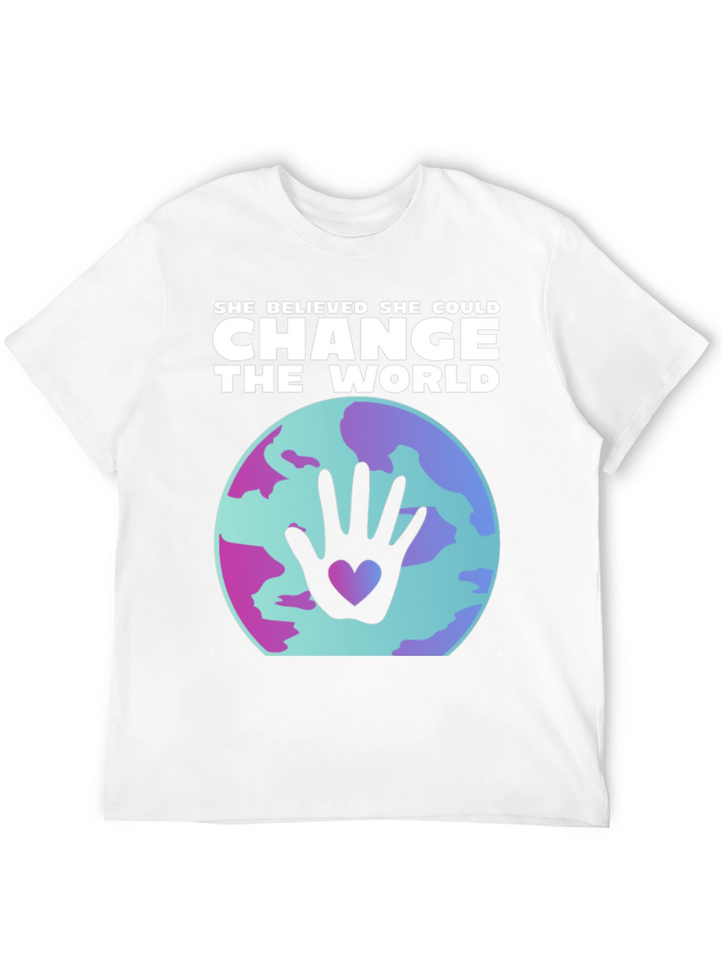 She Believed She Could Change The World T-Shirt
