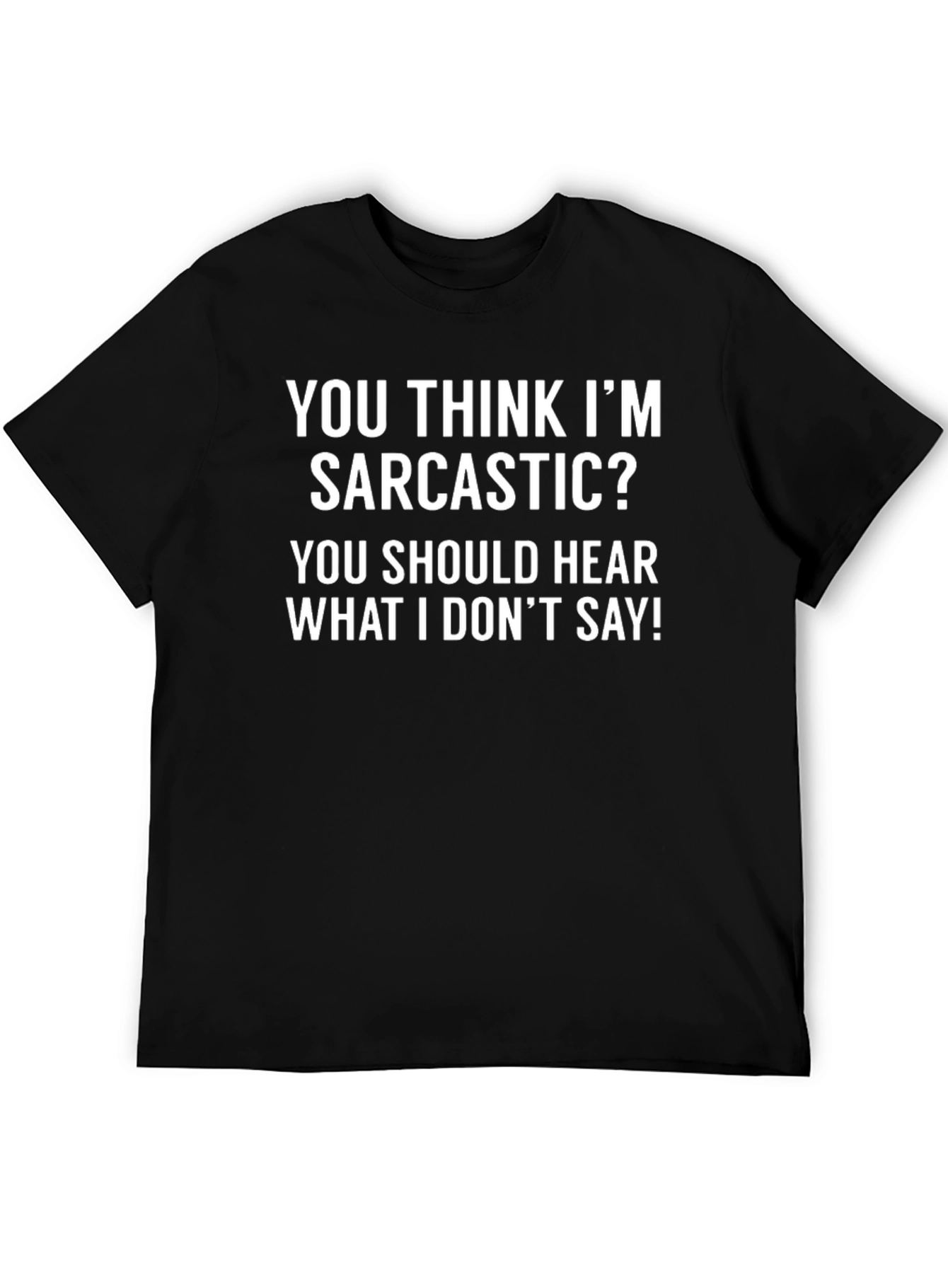 Sarcastic Humor T-Shirt - Funny Novelty Tee