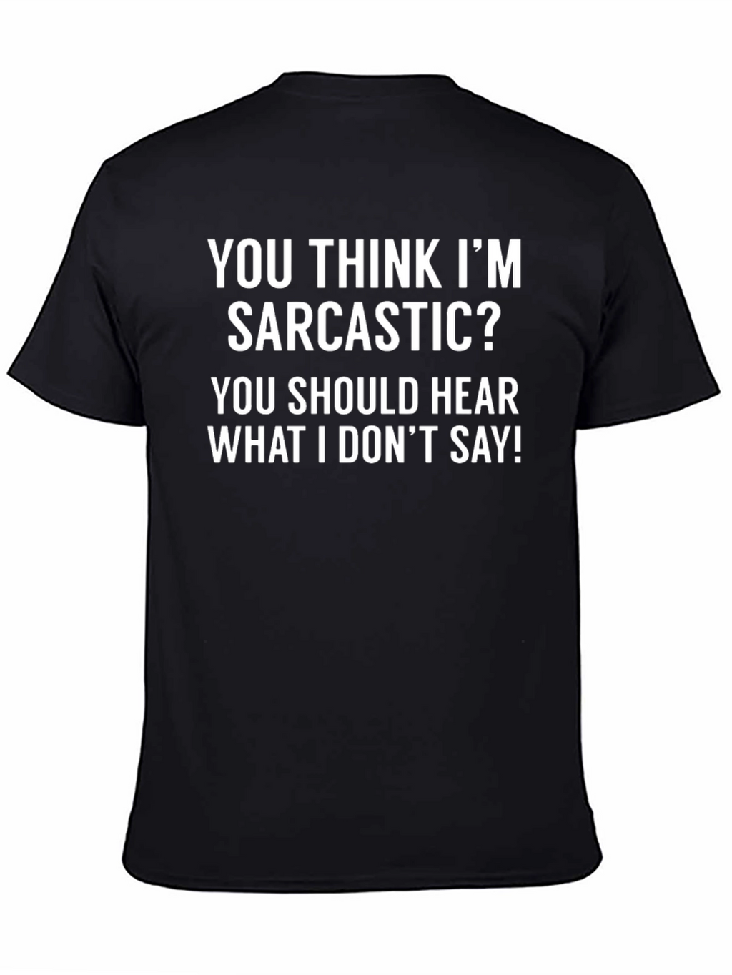 Sarcastic Humor T-Shirt - Funny Novelty Tee