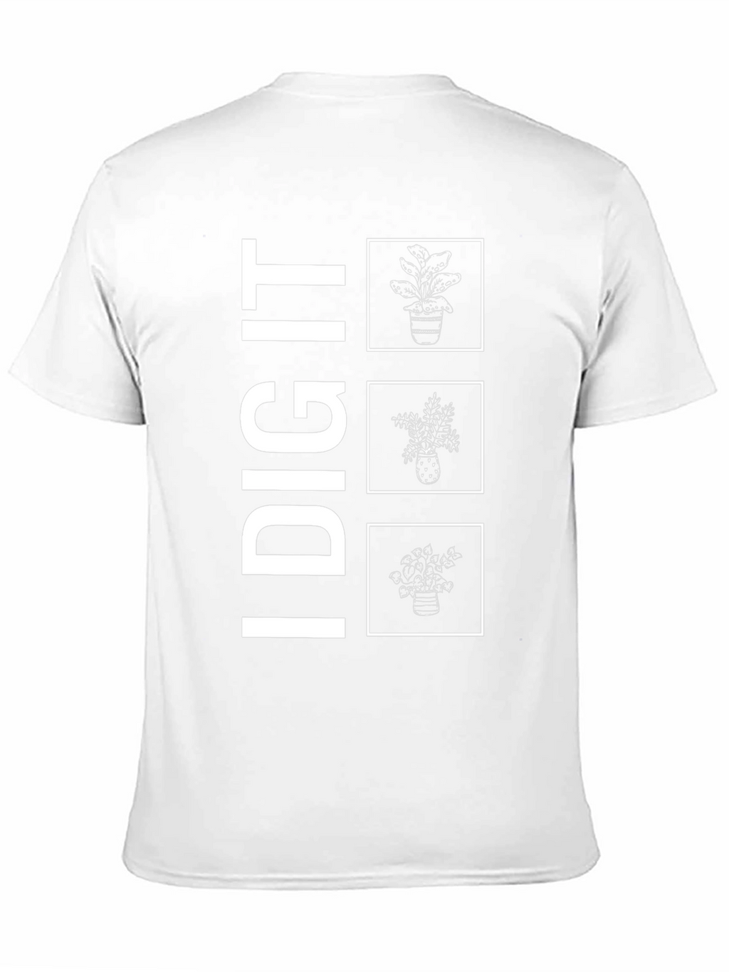 I DIG IT!  Plant Lovers Graphic Tee