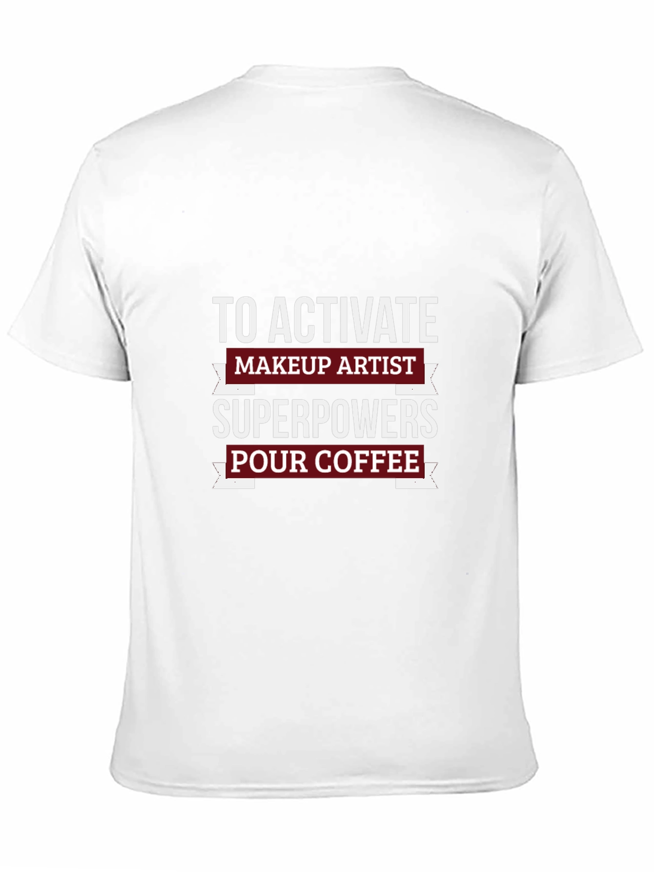 Makeup Artist Superpowers T-Shirt - Coffee Lover Tee