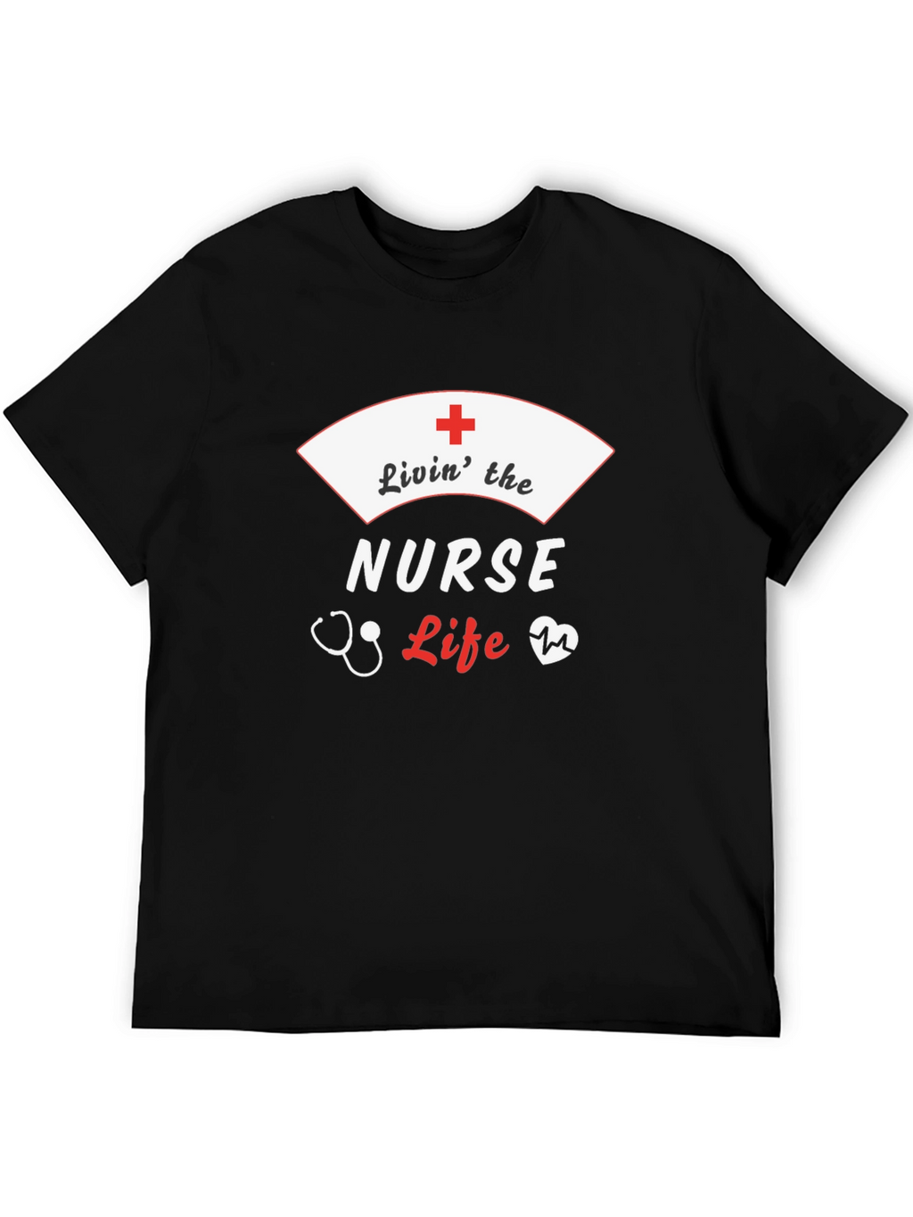 Livin the Nurse Life T-Shirt