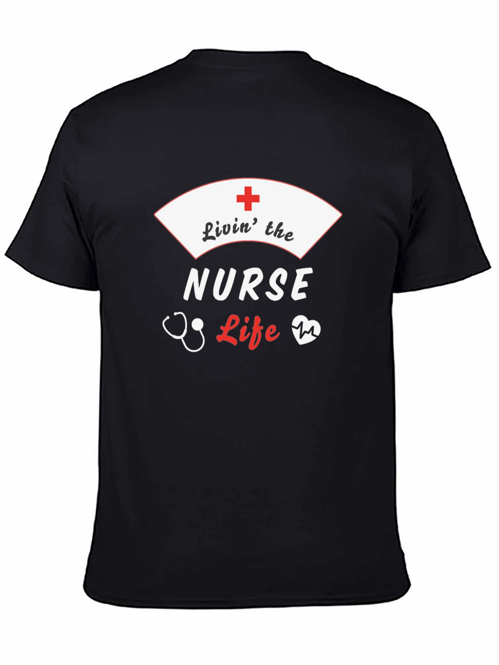 Livin the Nurse Life T-Shirt
