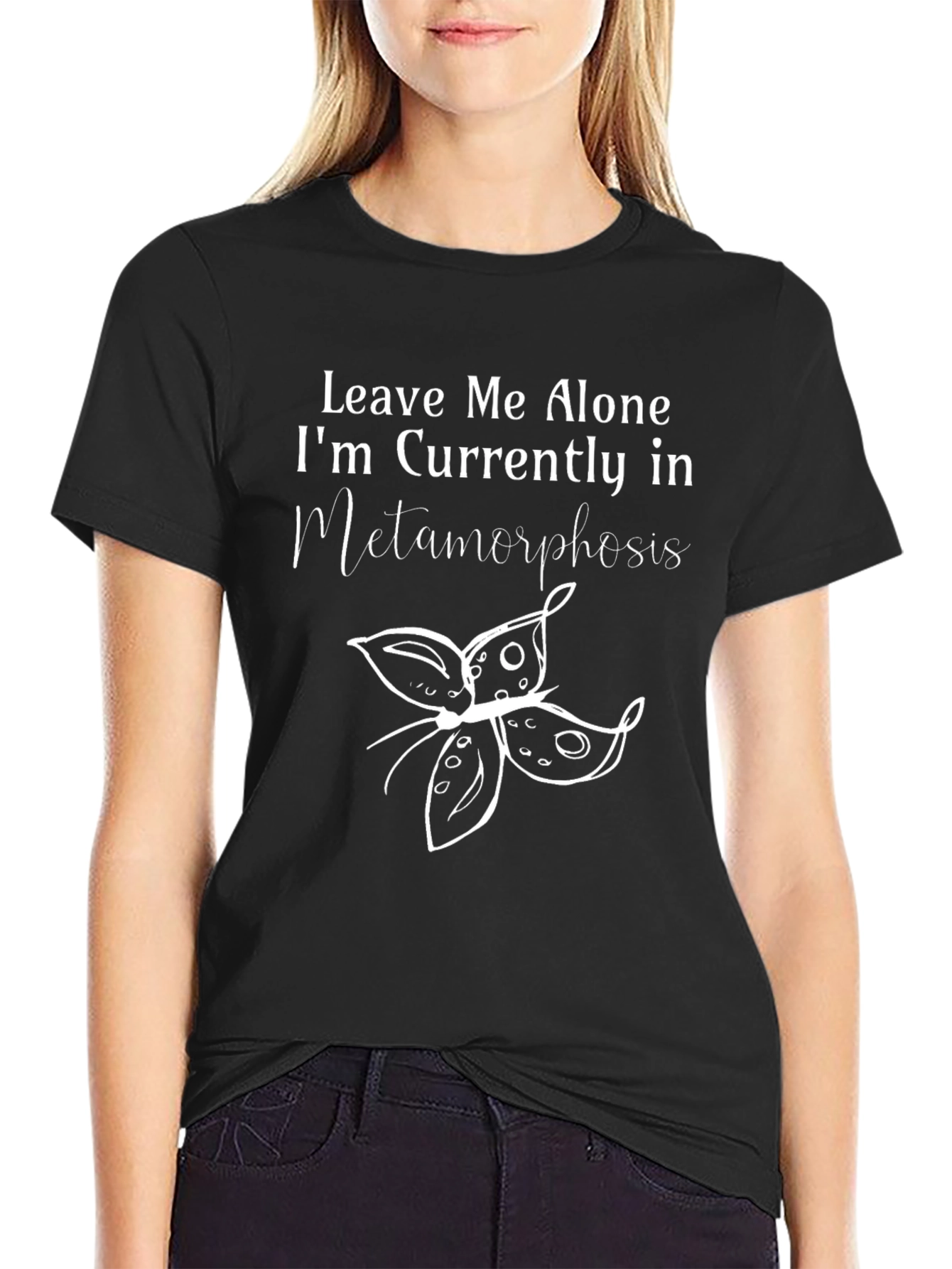 Metamorphosis T-Shirt: Leave Me Alone Funny Tee