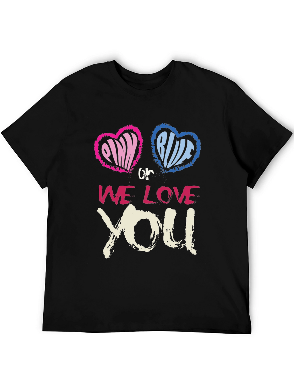 Pink or Blue We Love You T-Shirt
