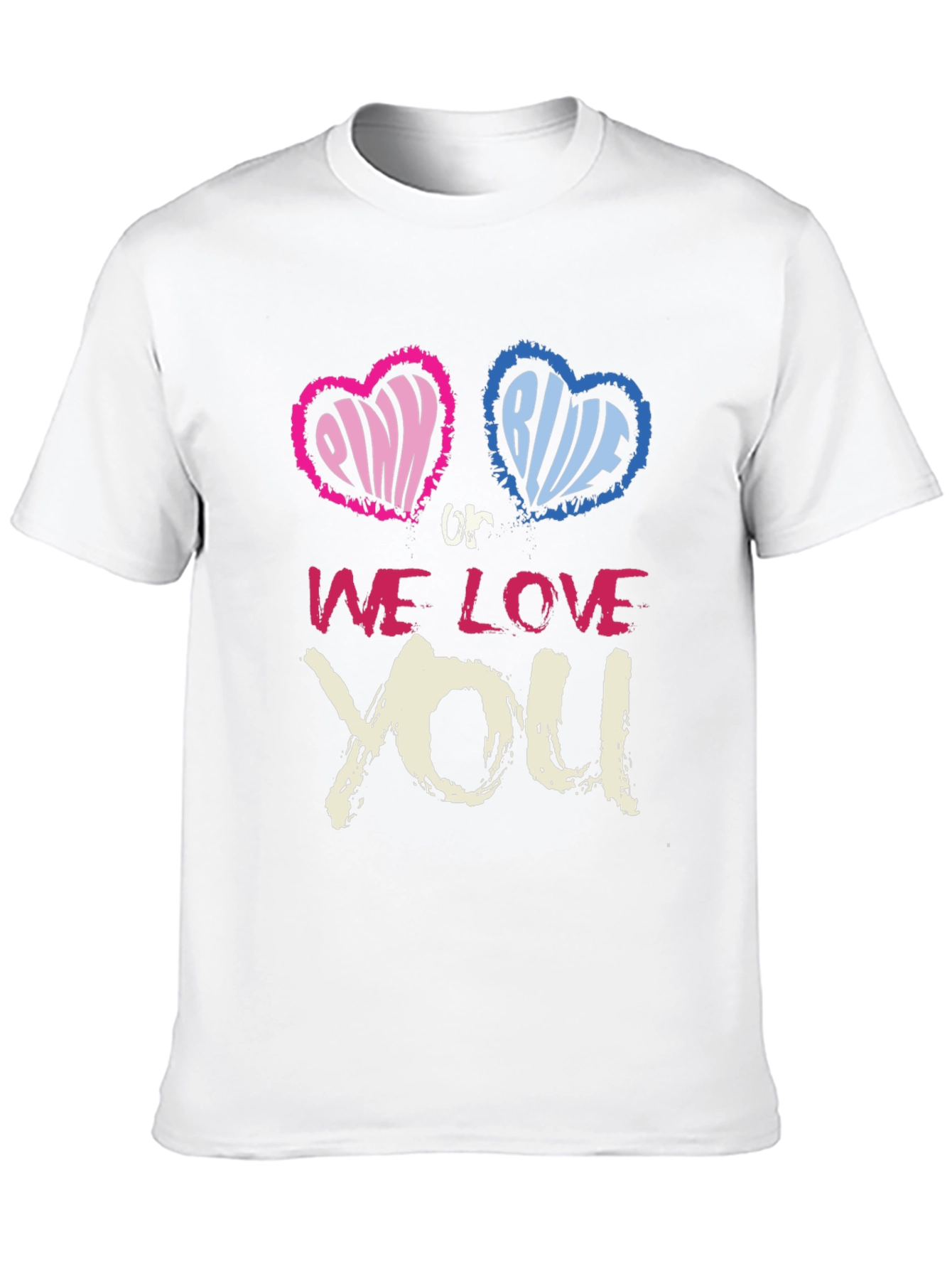 Pink or Blue We Love You T-Shirt