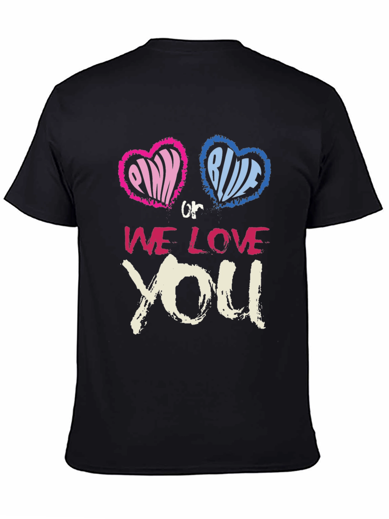 Pink or Blue We Love You T-Shirt