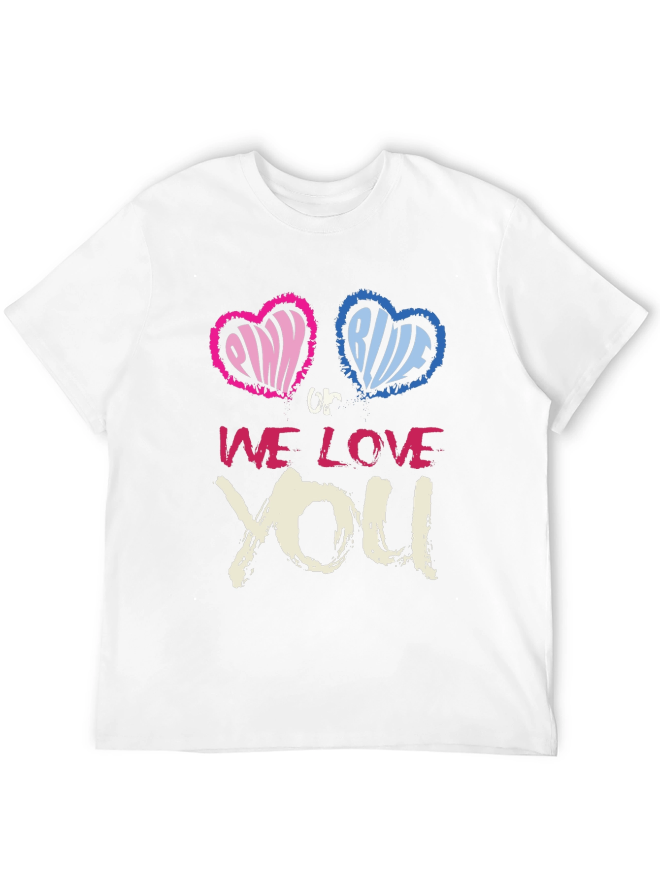 Pink or Blue We Love You T-Shirt