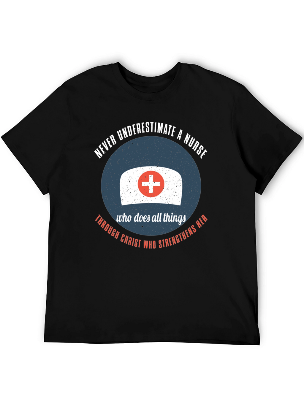 Nurse Strength T-Shirt - Christian Theme