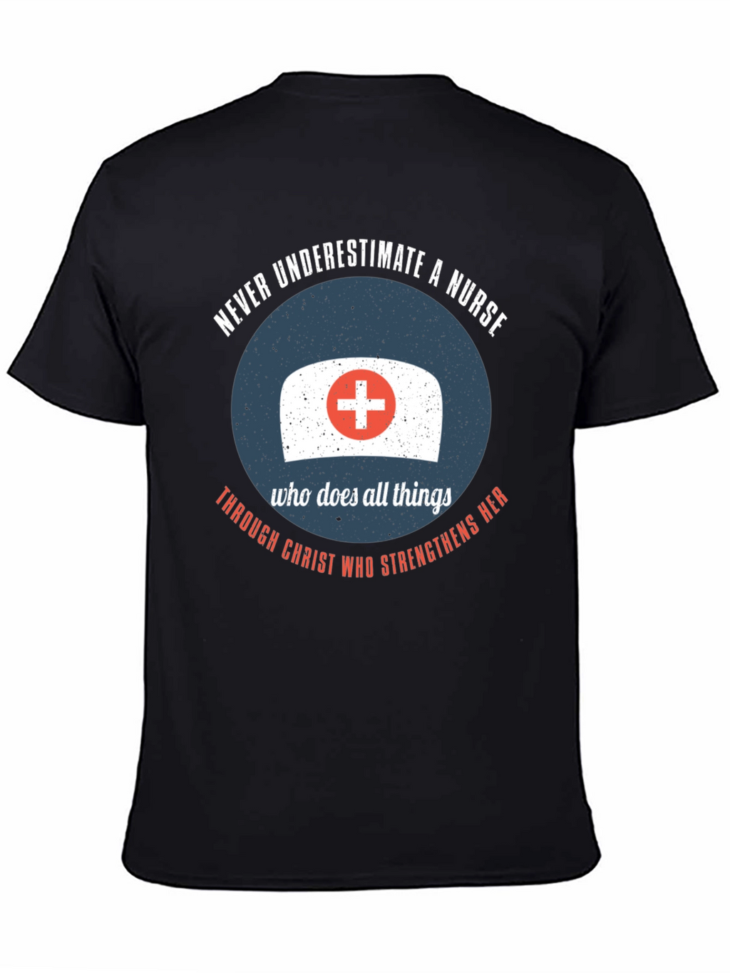 Nurse Strength T-Shirt - Christian Theme