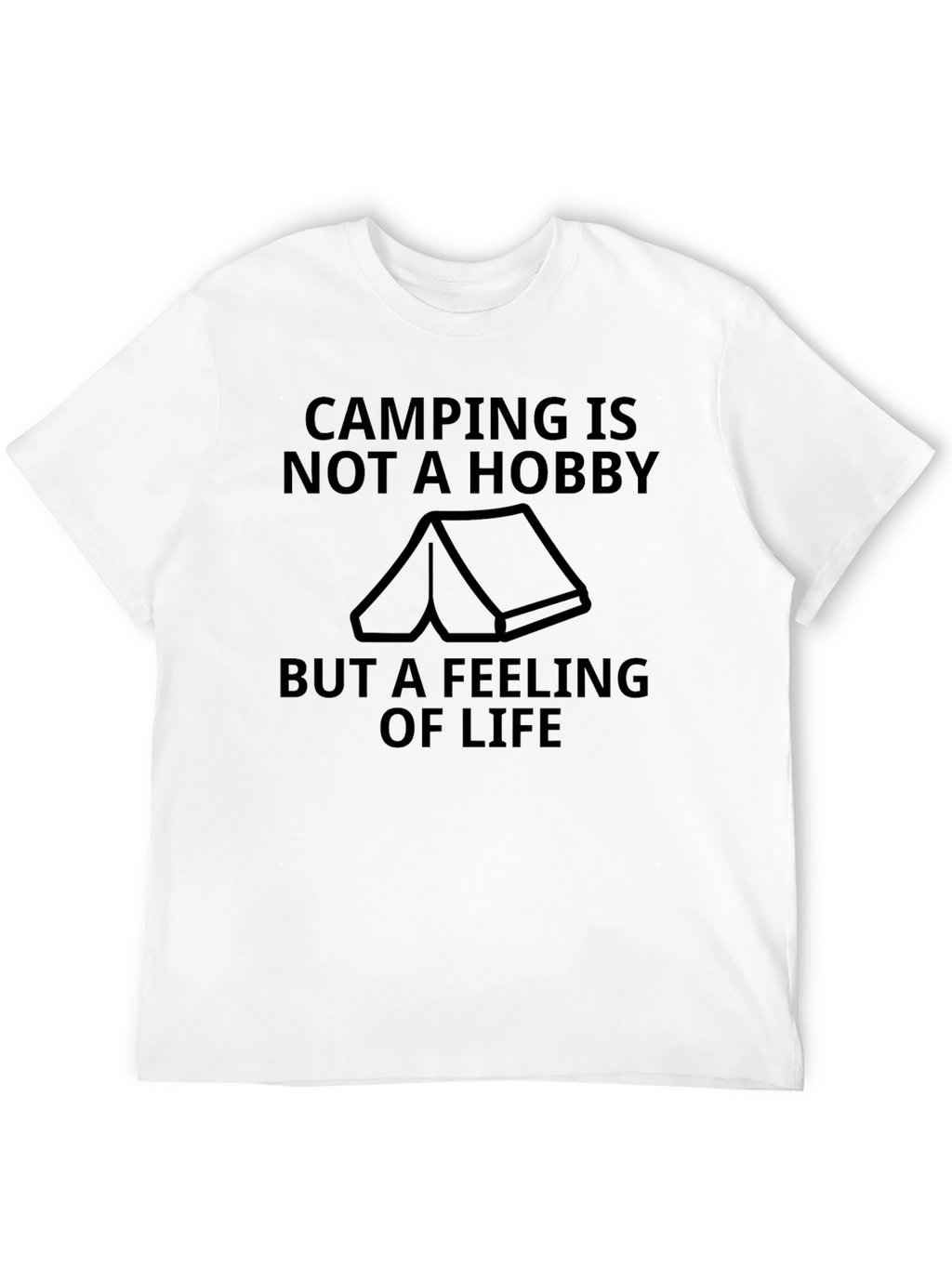 Camping Is Not a Hobby T-Shirt