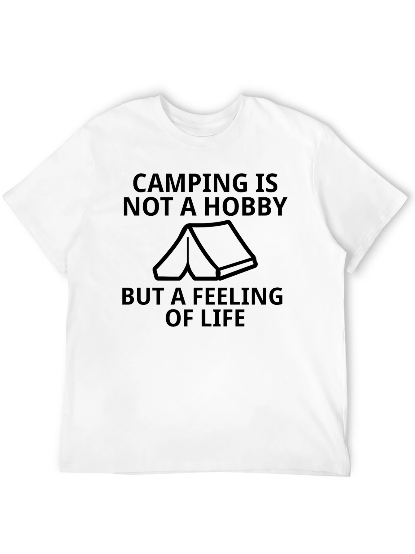 Camping Is Not a Hobby T-Shirt