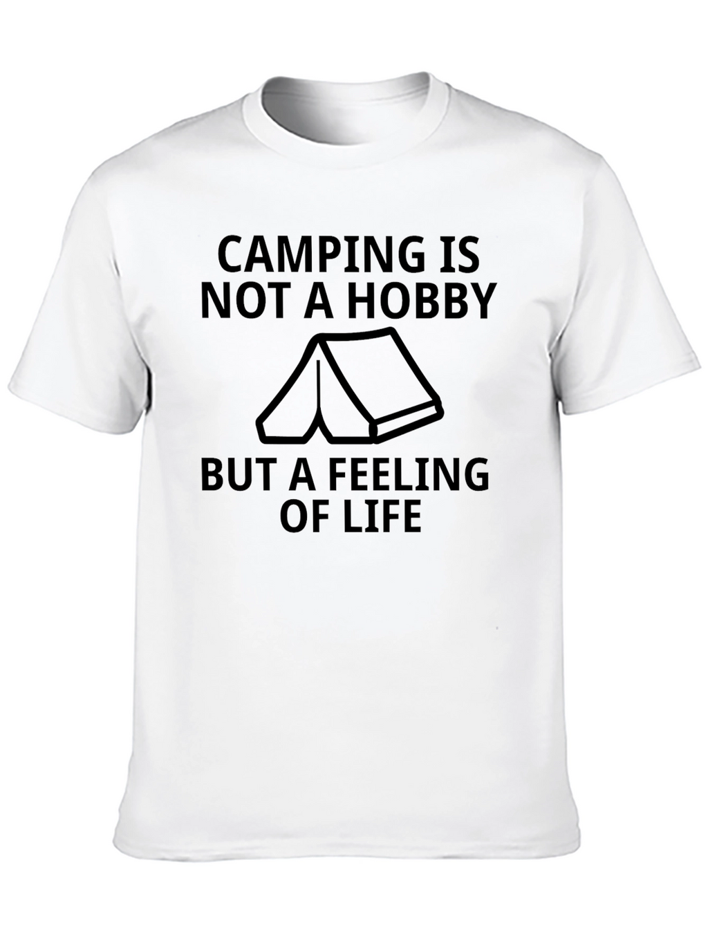 Camping Is Not a Hobby T-Shirt