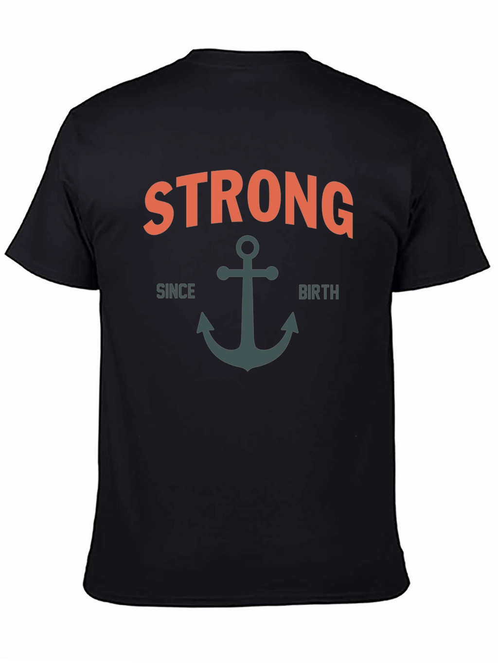 Strong Since Birth Anchor T-Shirt - Black