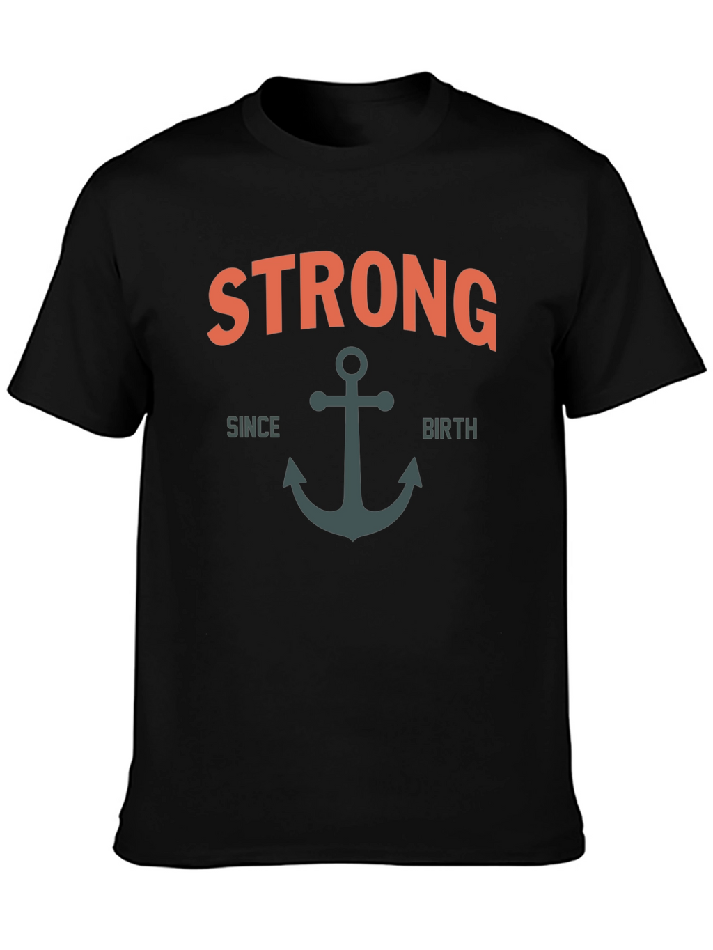 Strong Since Birth Anchor T-Shirt - Black