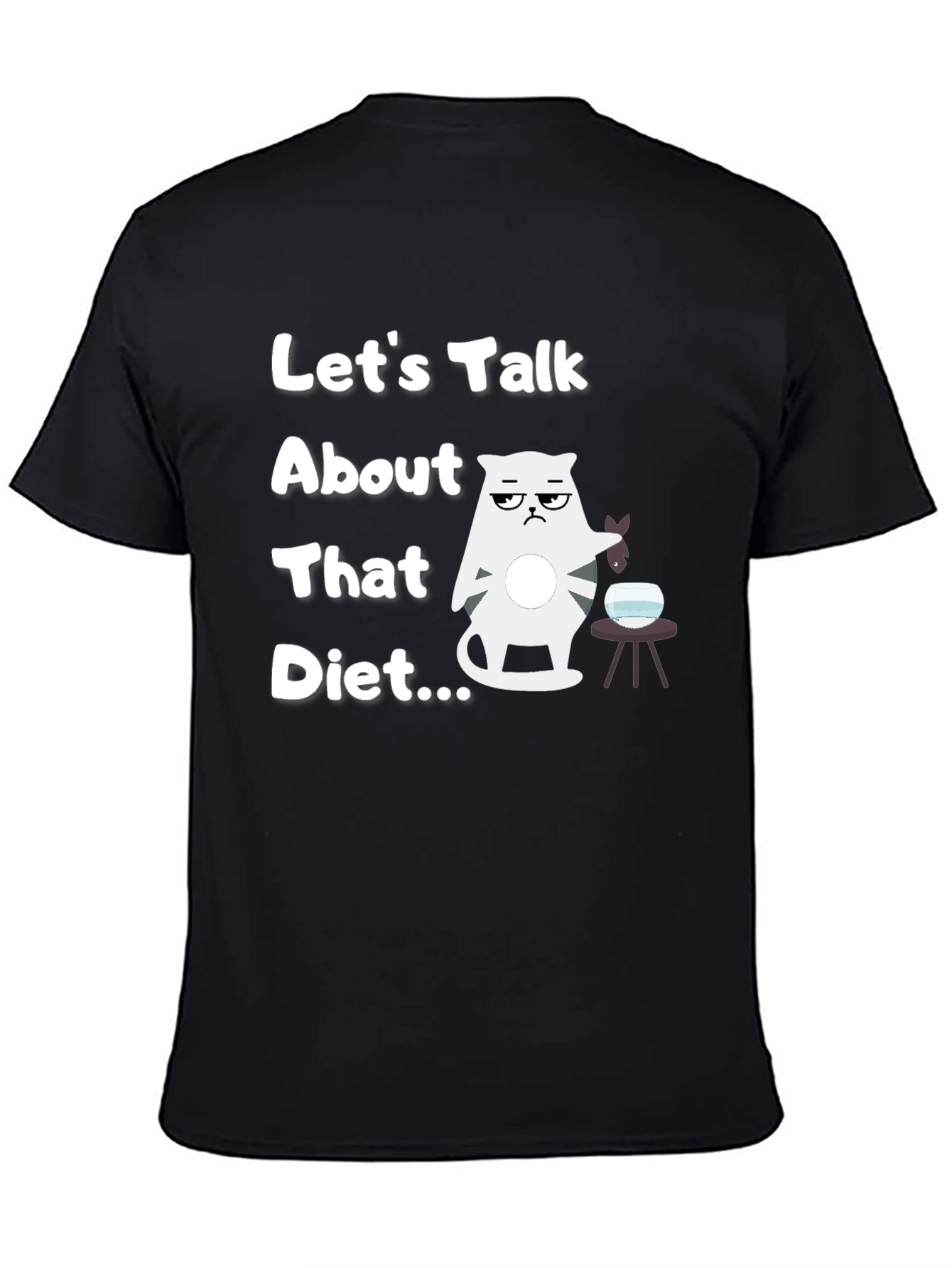 Funny Cat Diet T-Shirt - Lets Talk About That