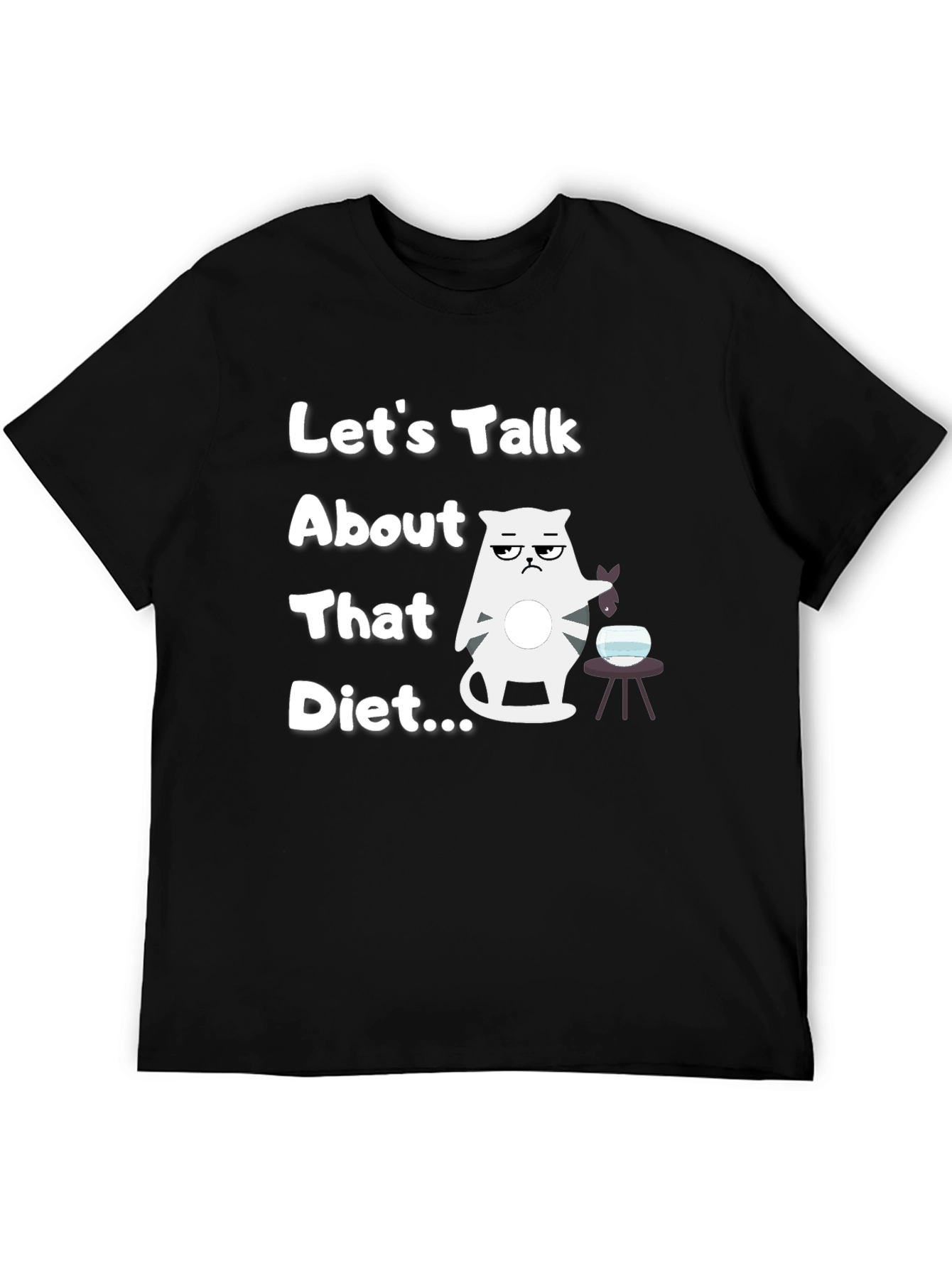 Funny Cat Diet T-Shirt - Lets Talk About That