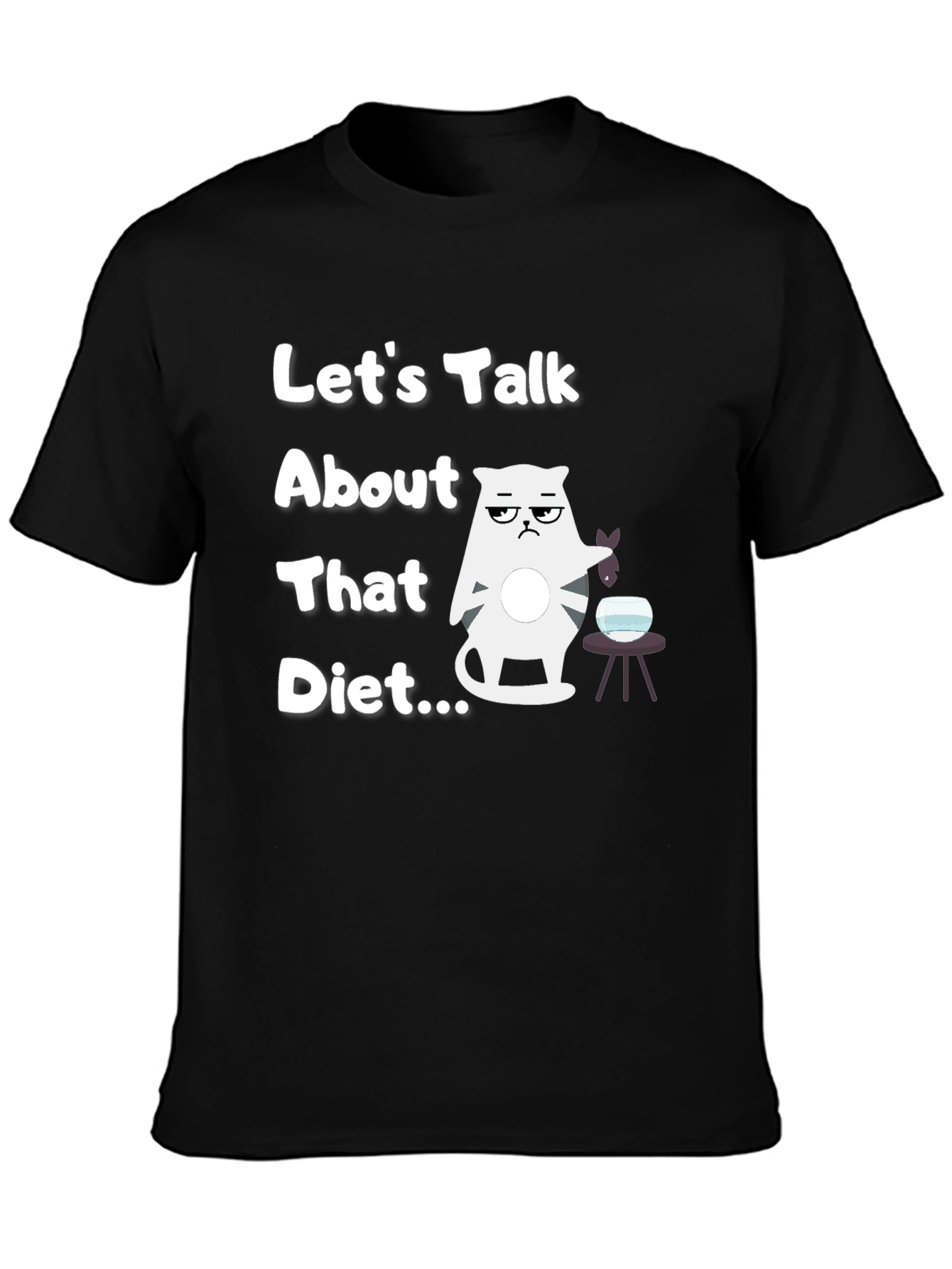 Funny Cat Diet T-Shirt - Lets Talk About That