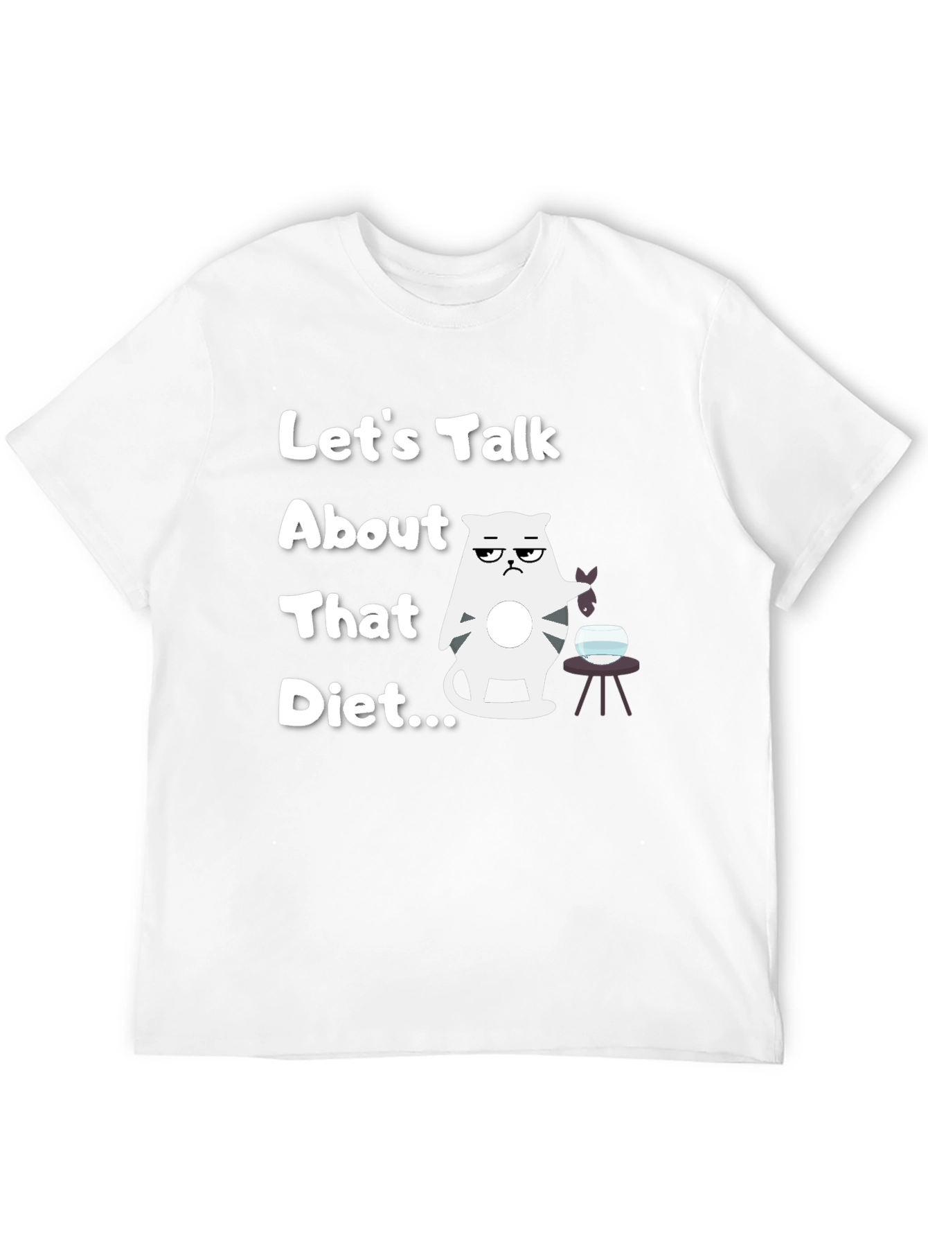 Funny Cat Diet T-Shirt - Lets Talk About That