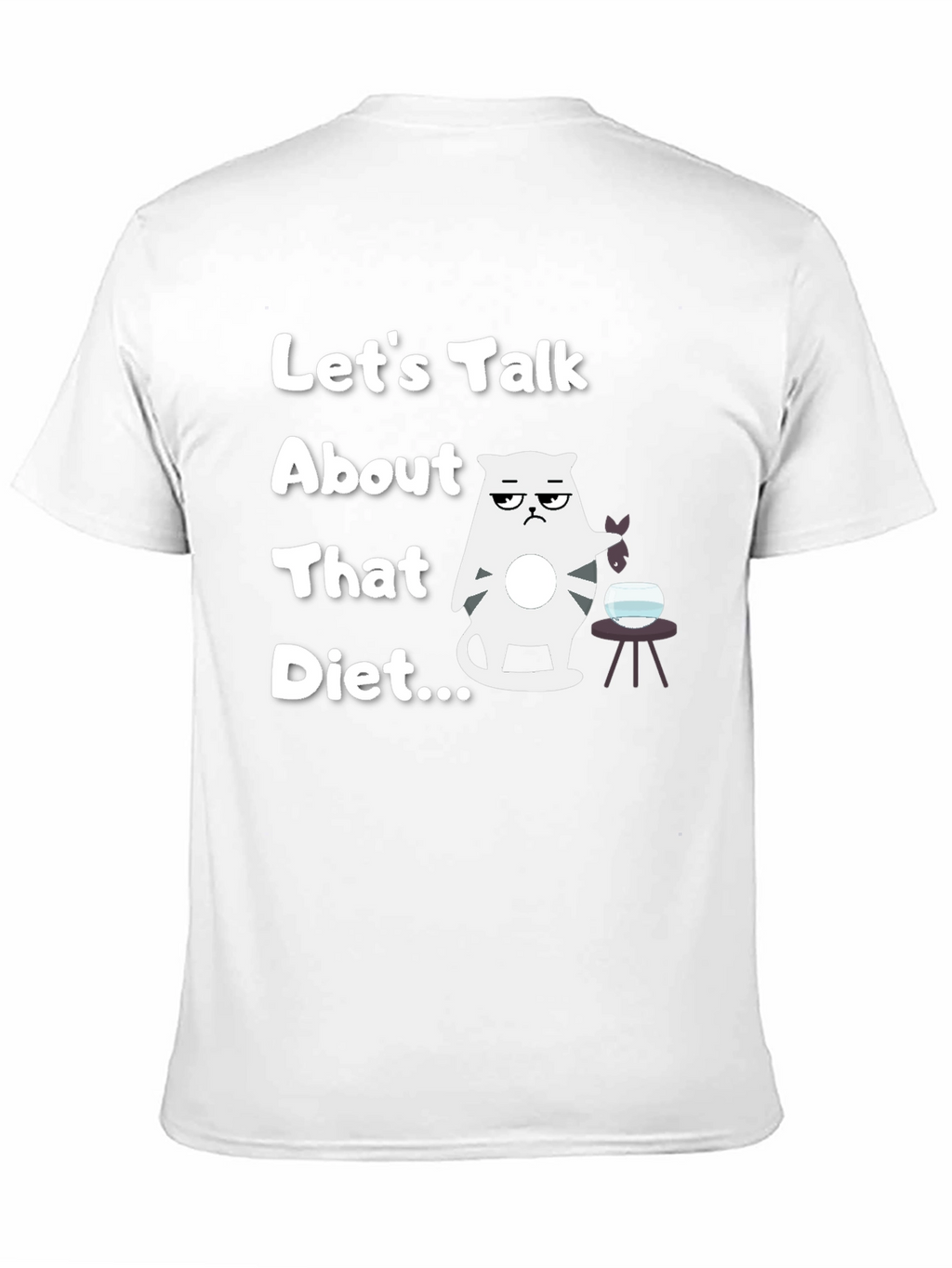 Funny Cat Diet T-Shirt - Lets Talk About That