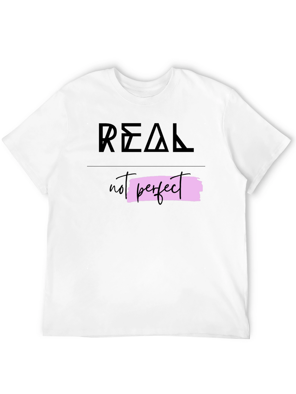 Real Not Perfect Graphic Tee - Trendy Casual Wear
