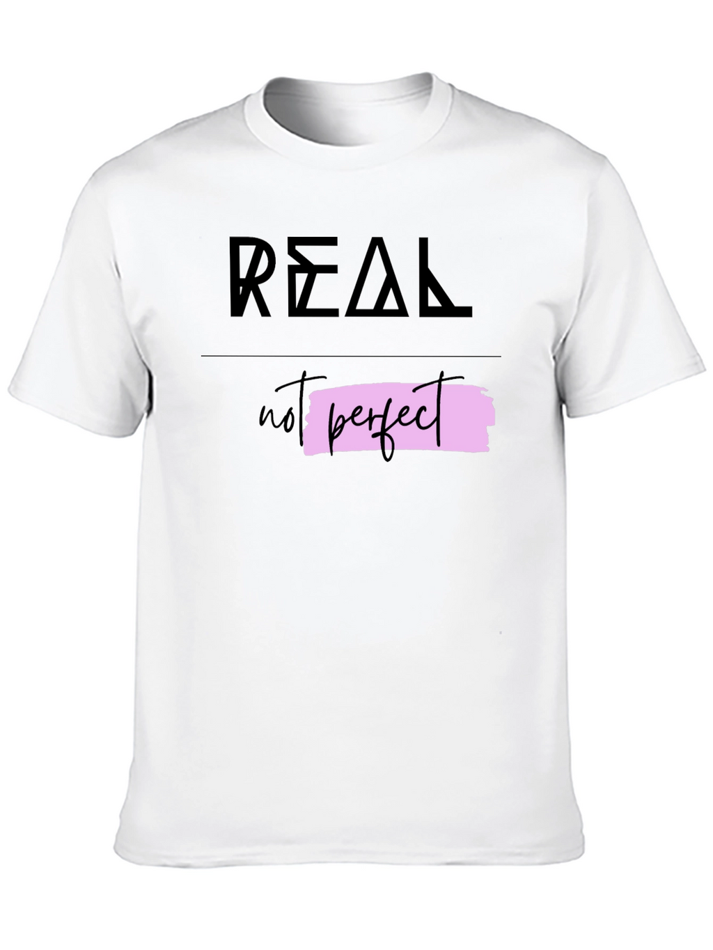 Real Not Perfect Graphic Tee - Trendy Casual Wear