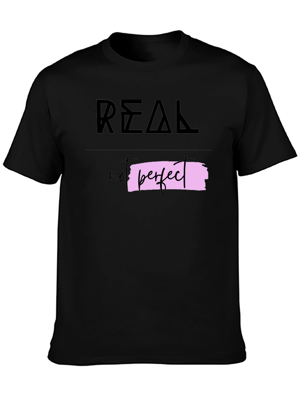 Real Not Perfect Graphic Tee - Trendy Casual Wear