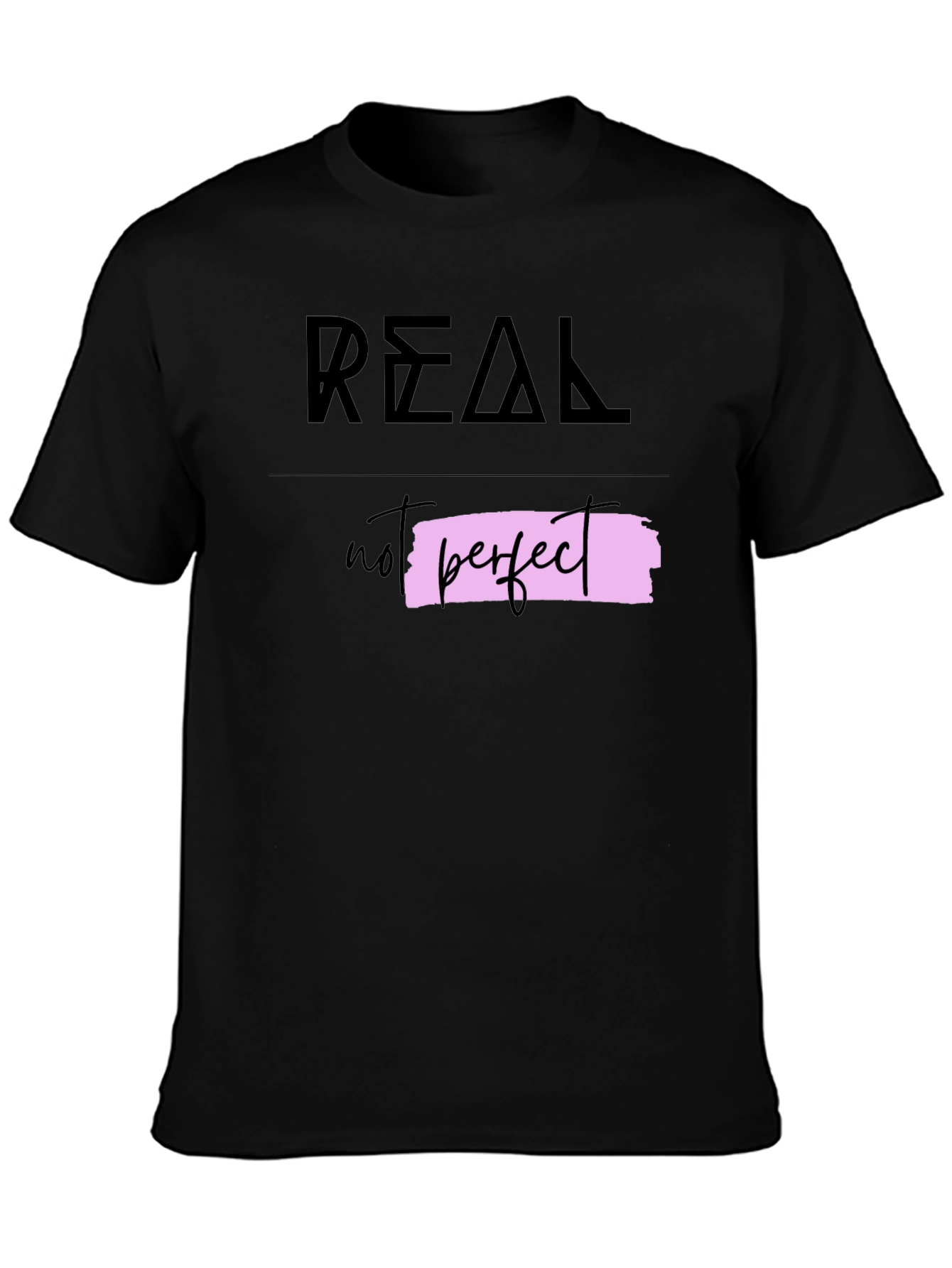 Real Not Perfect Graphic Tee - Trendy Casual Wear