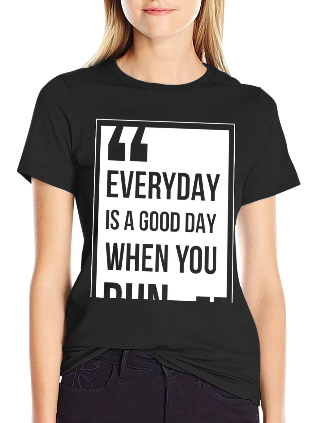 Everyday is a Good Day T-Shirt