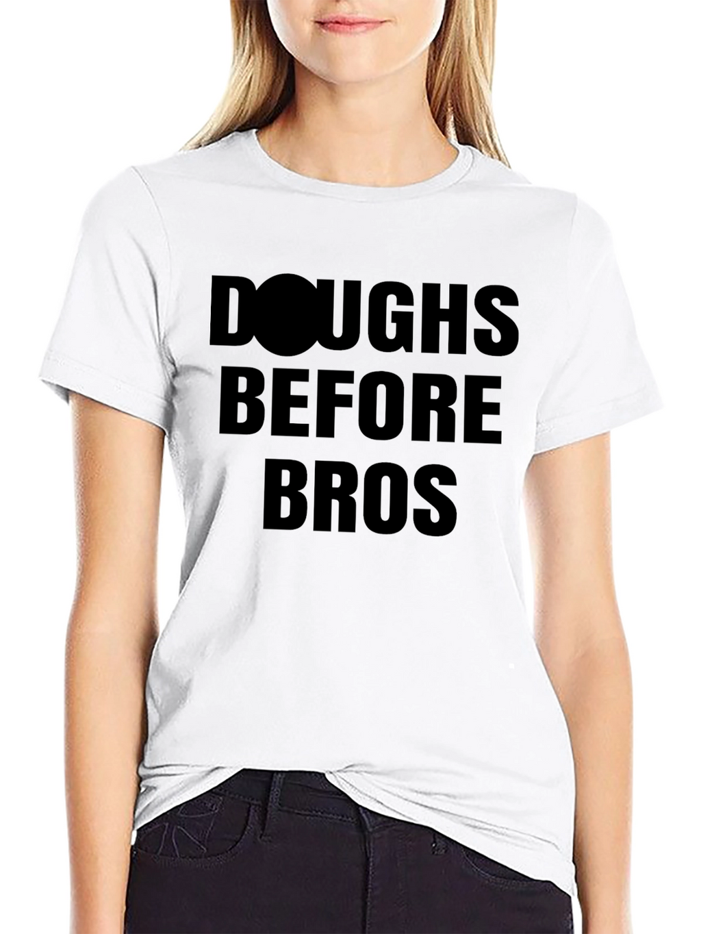 Doughs Before Bros Funny T-Shirt