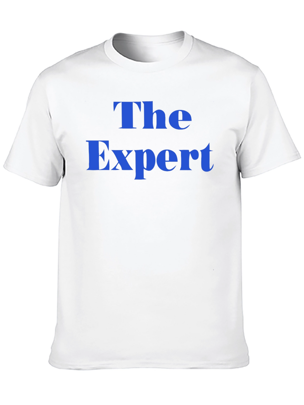 The Expert T-Shirt - Bold Statement Tee