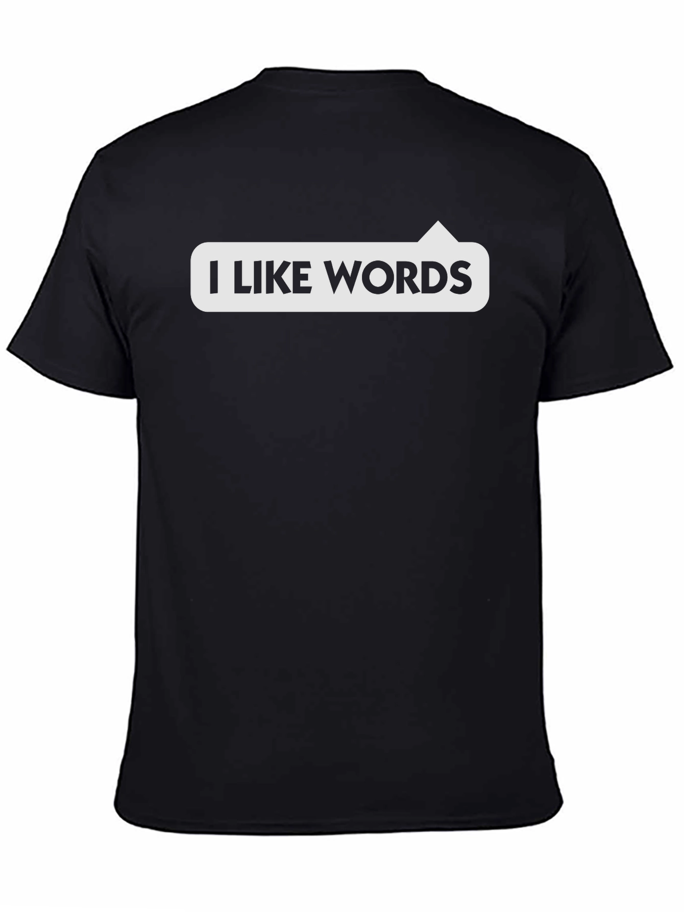 I Like Words Black T-Shirt - Stylish & Comfortable