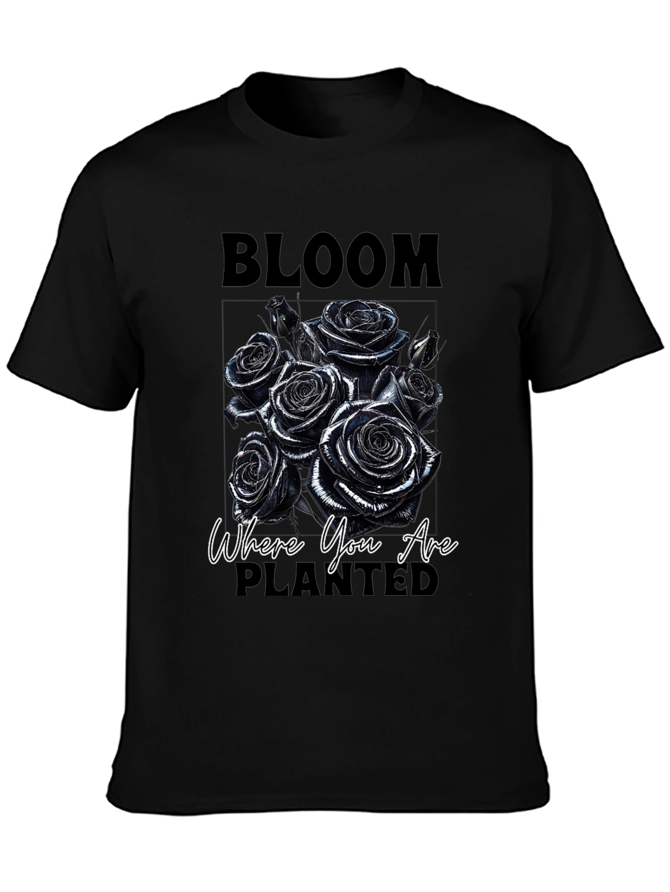 Bloom Where You Are Planted Roses T-Shirt