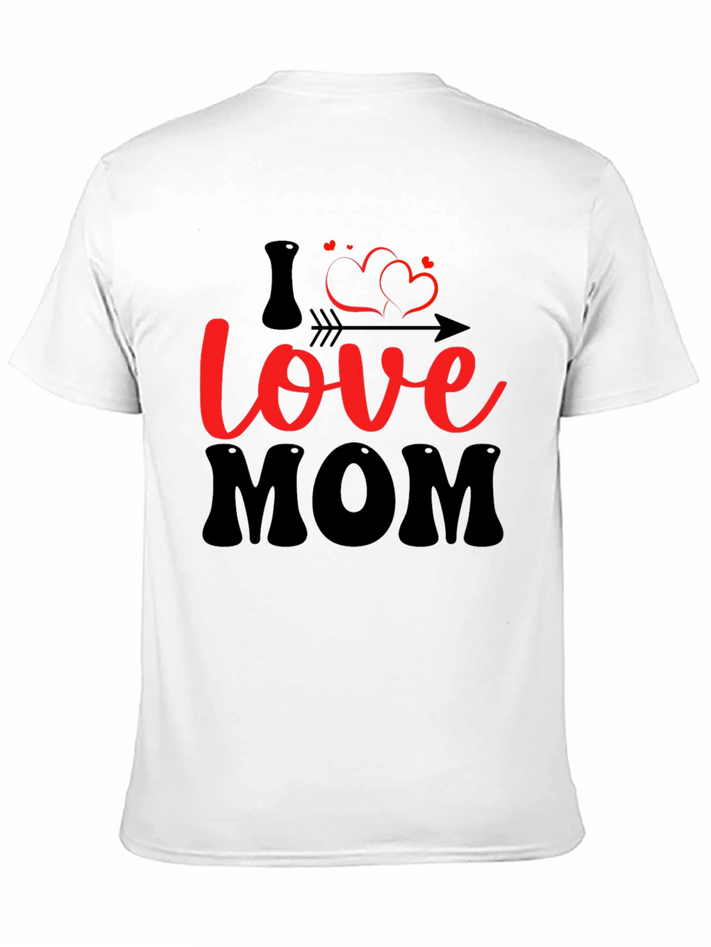 I Love Mom T-Shirt - Stylish Graphic Tee