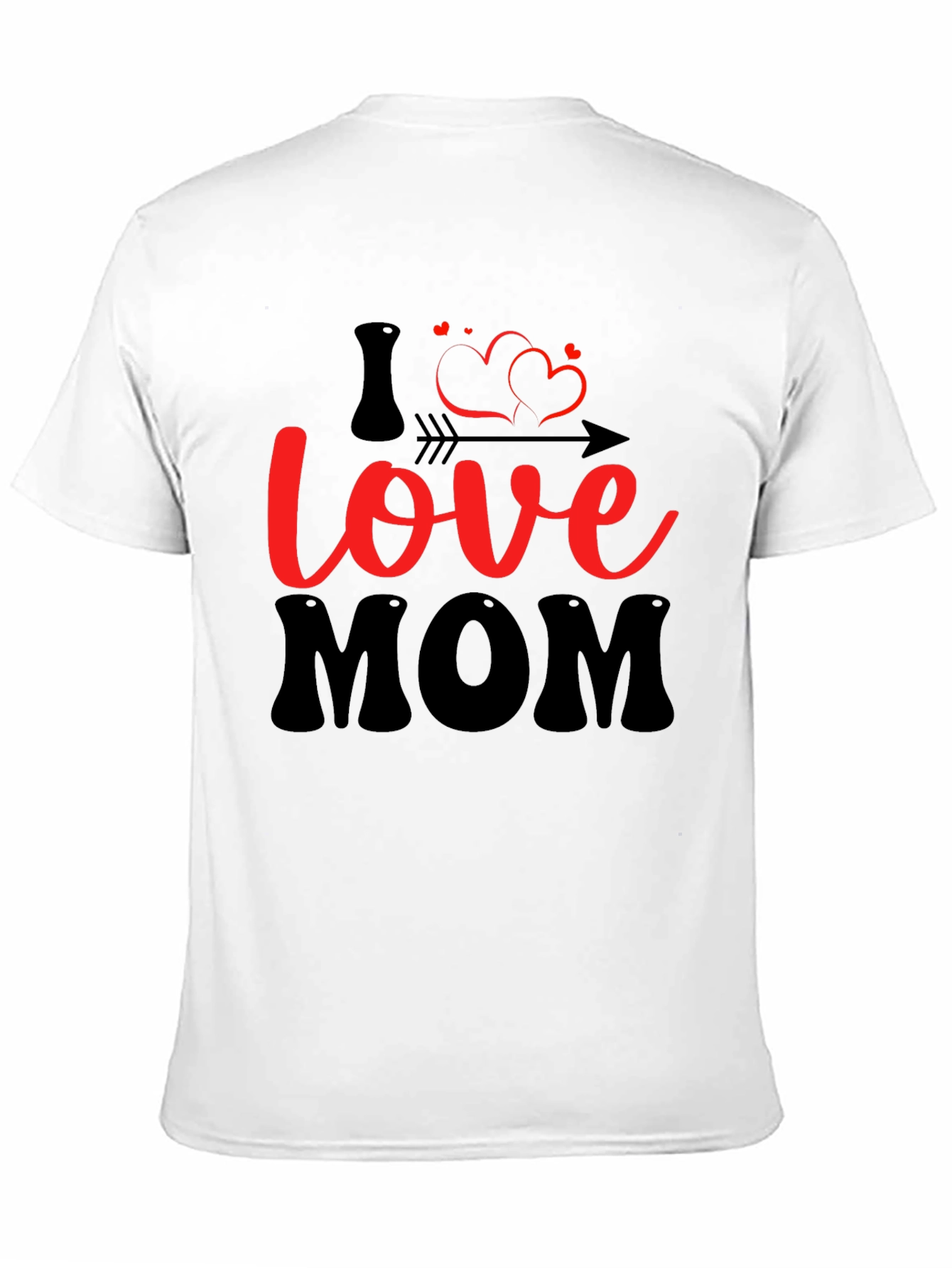 I Love Mom T-Shirt - Stylish Graphic Tee
