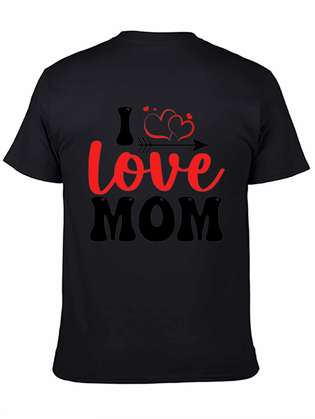 I Love Mom T-Shirt - Stylish Graphic Tee