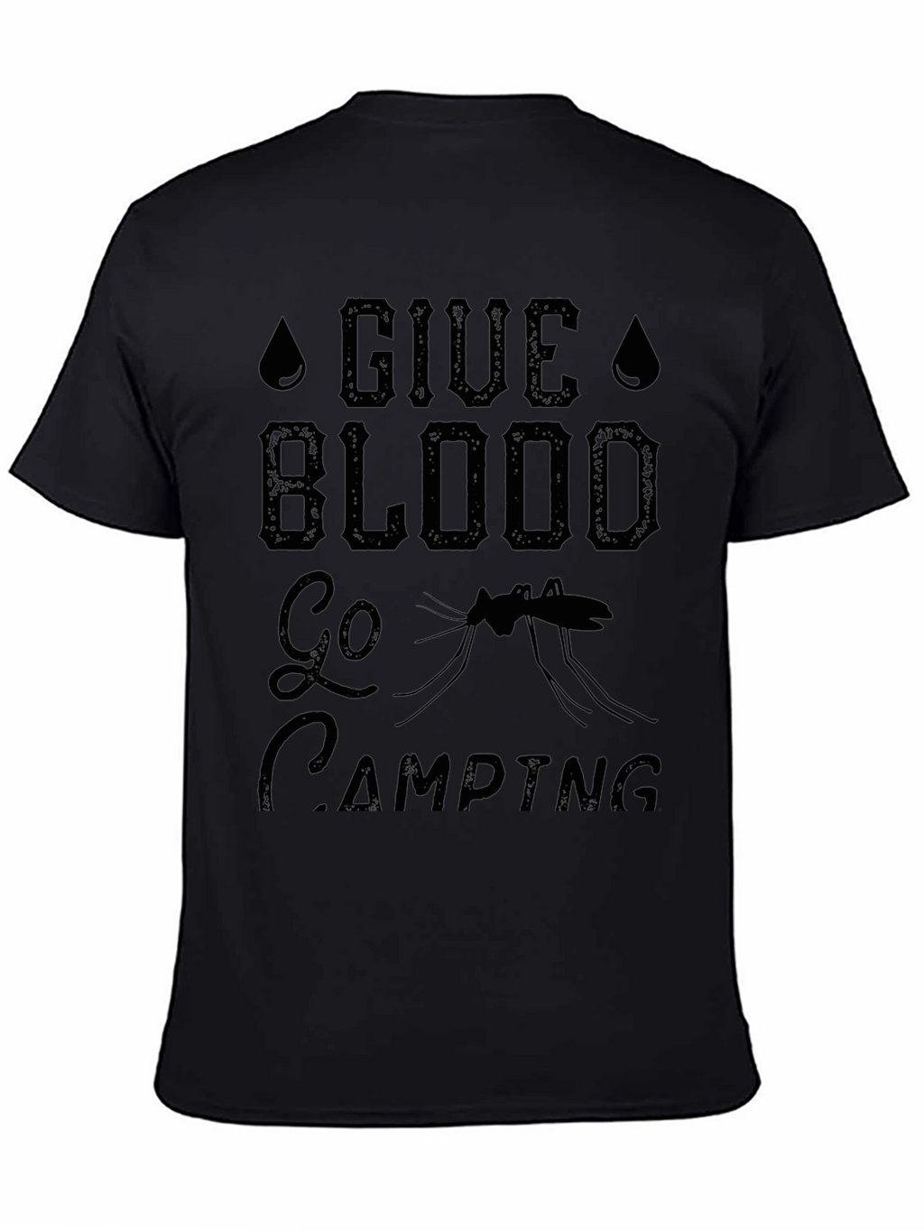 Give Blood Go Camping T-Shirt