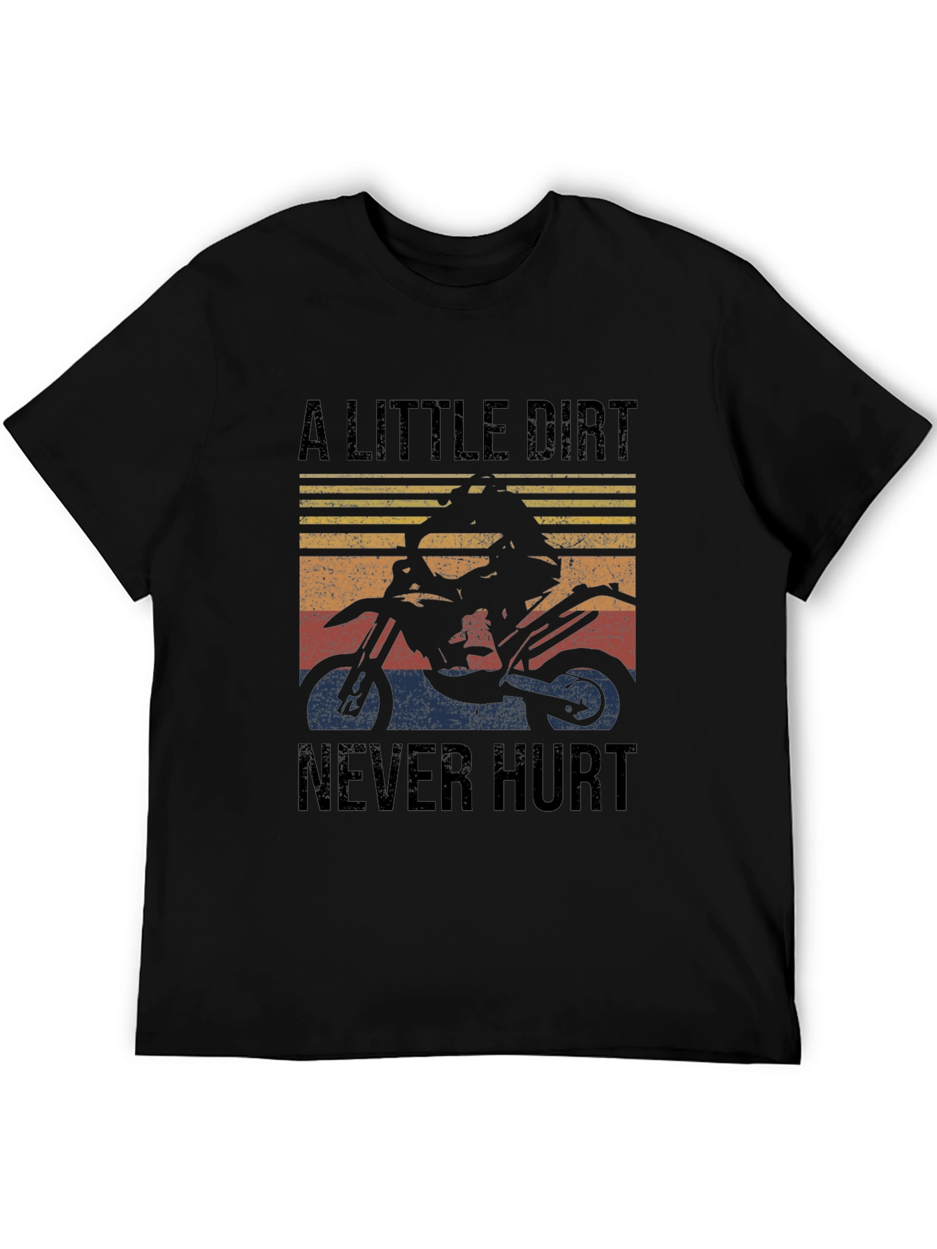 A Little Dirt Never Hurt Black T-Shirt - Motocross Rider Design